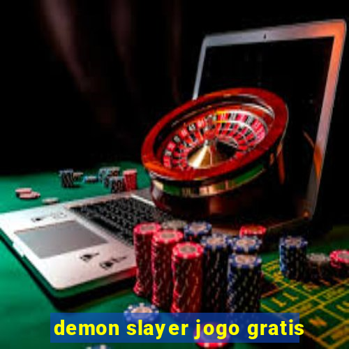 demon slayer jogo gratis